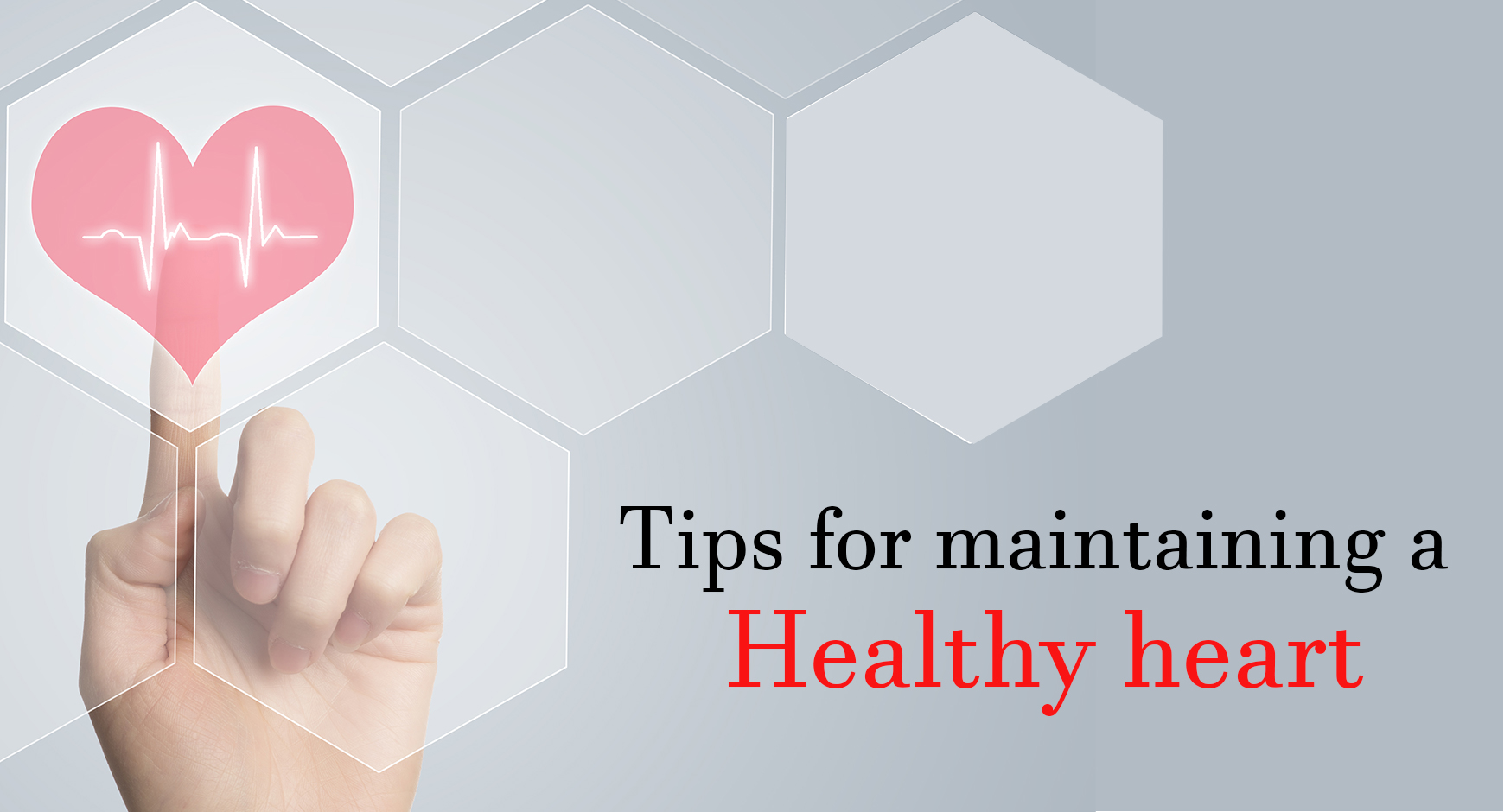 Tips for maintaining a healthy heart